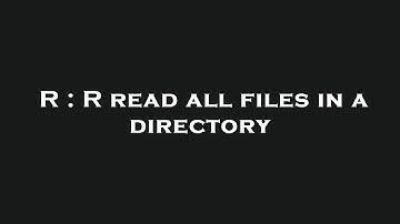 R : R read all files in a directory