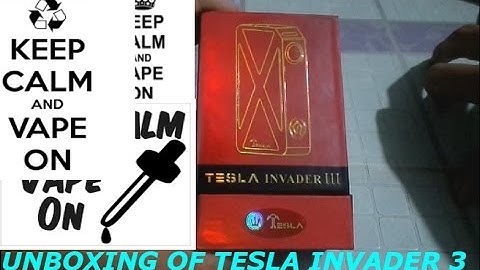 Unboxing of Tesla invader 3