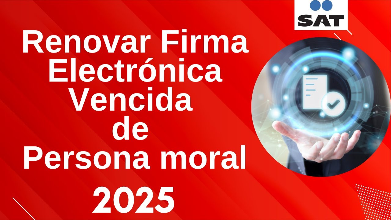 🔏💡Como Renovar firma electrónica (e.firma) vencida de PERSONA MORAL [tutorial 2025] (Nuevo portal)
