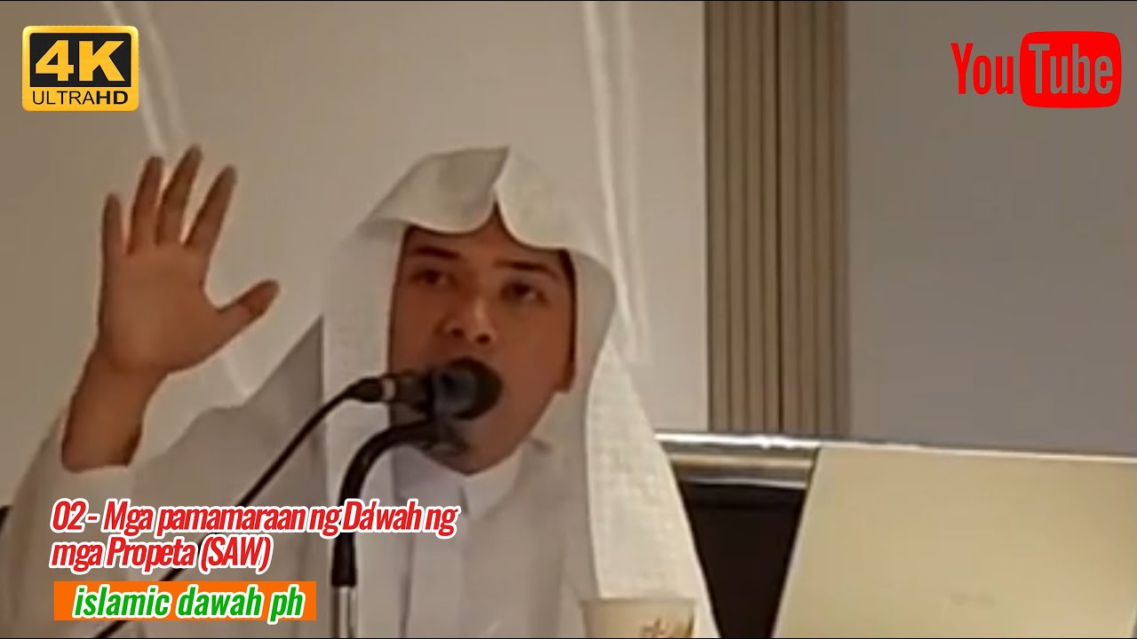 02 - Mga pamamaraan ng Da'wah ng mga Propeta || islamic dawah ph - YouTube