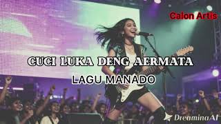 Lagu Manado  cuci Luka Deng Aermata cover Versi Rock