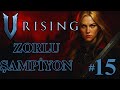 DEMİR GOLEM'DEN, TERAH VE GAİUS'A! 2 BOSS ARKA ARKAYA | V Rising Türkçe Bölüm 15