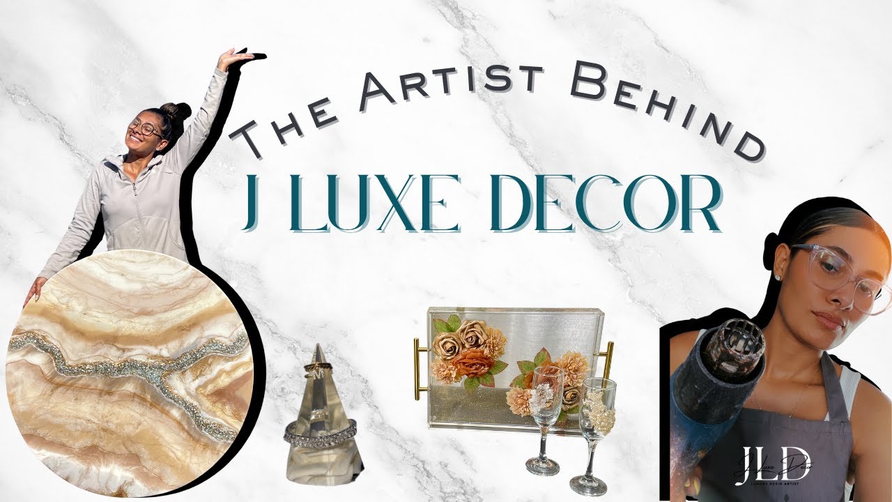 Welcome to J Luxe Decor | Resin Art & a Little Chisme