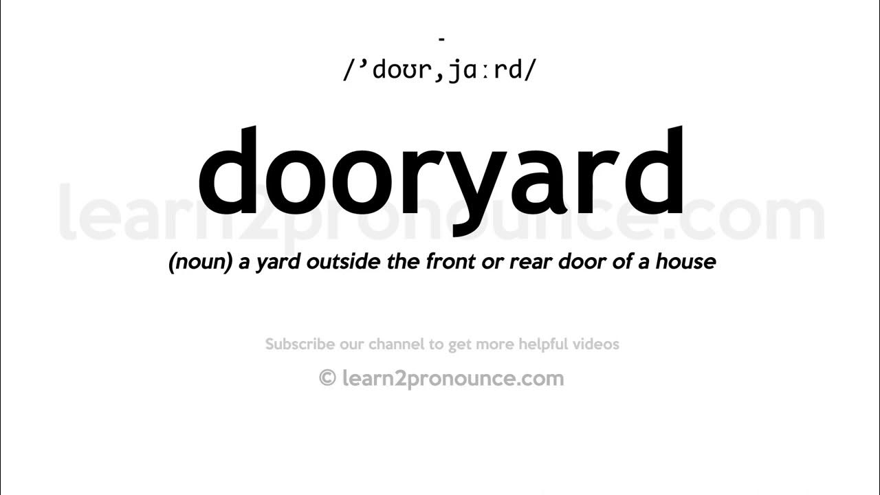 How to pronounce Dooryard English pronunciation YouTube