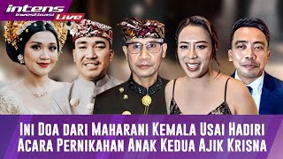 Ini Do'a Dari Maharani Kemala Usai Hadiri Acara Pernikahan Anak Kedua Ajik Krisna