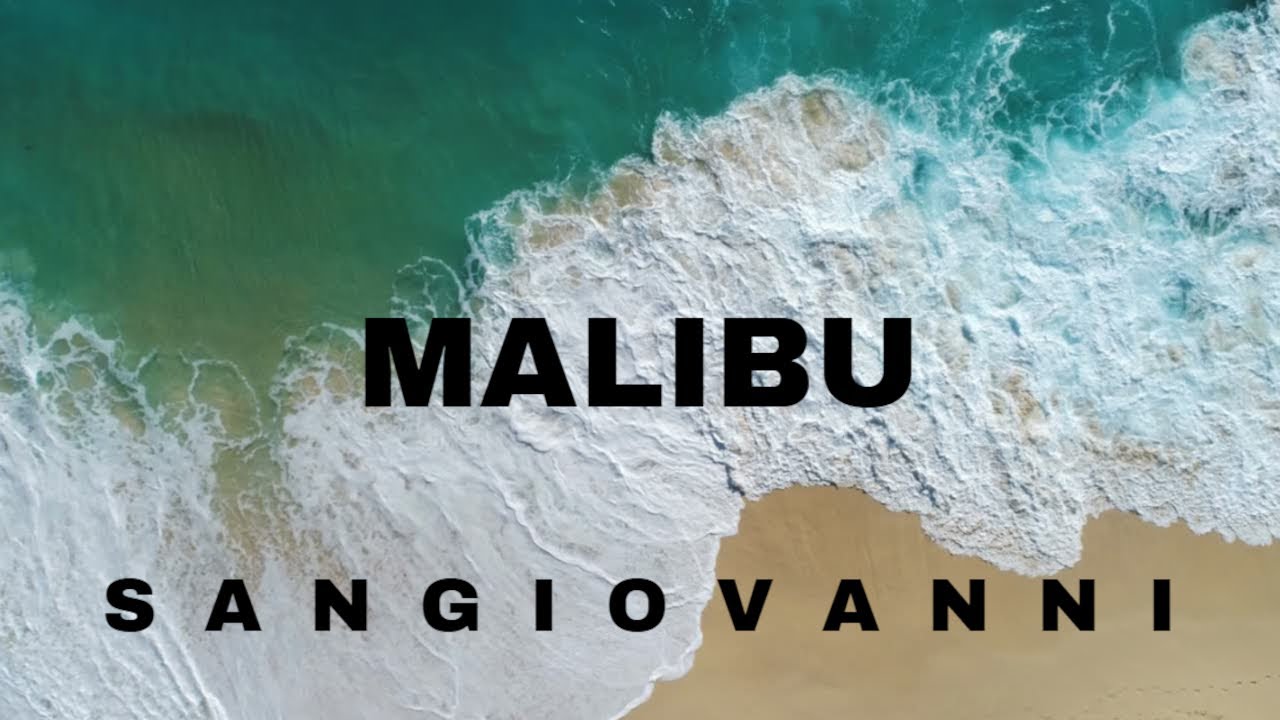 SANGIOVANNI - MALIBU (OFFICIAL VIDEO)