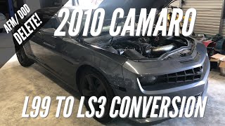 2010 Camaro L99 to LS3 Conversion (AFM/DOD Delete)