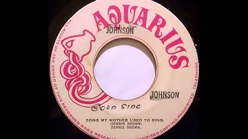 DENNIS BROWN - Song My Mother Used To Sing [1973]