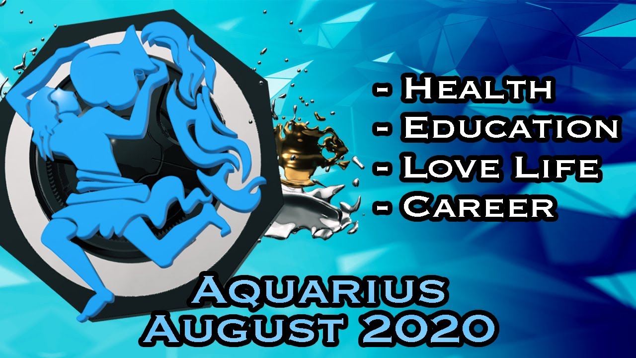 Aquarius Horoscope August Monthly Horoscopes 2020 In Hindi Preview