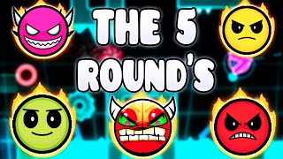 'THE 5 ROUNDS' !!! - GEOMETRY DASH BETTER  & RANDOM LEVELS