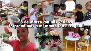 SORPRENDIMOS A MI MAMÁ CON EL REGALO🎁 COMIMOS CON NUESTROS VECINOS🥳 DÍA DE LA MUJER | 8 Mar 2024