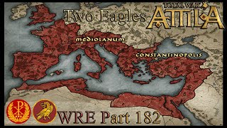 Two Eagles Run - TW: Attila - WRE part #182