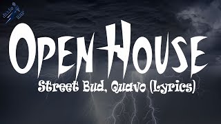 Street Bud, Quavo - Open House (Lyrics)