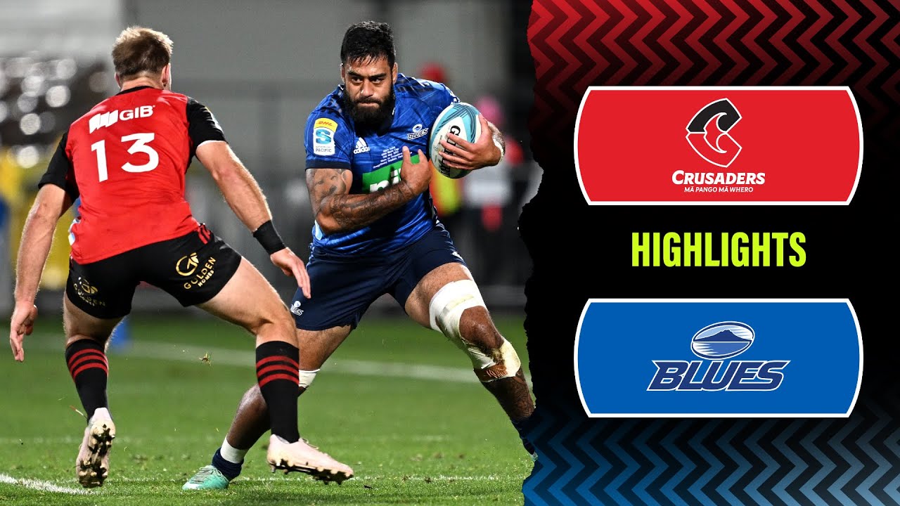 Super Rugby Pacific 2023 Crusaders v Blues Rd 12 Highlights