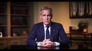 Canada primer Minister Marc Carney say we will build Canada Strong together