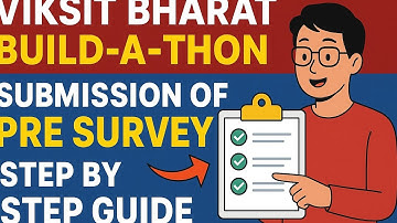 Viksit Bharat Buildathon 2025 | Pre Survey Submission Full Guide Step by Step |