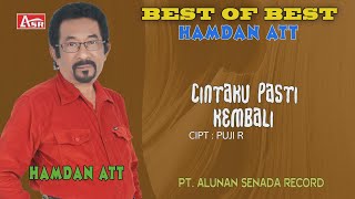 HAMDAN ATT -  CINTAKU PASTI KEMBALI ( Official Video Musik ) HD