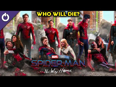 Will Spider-Man Die In No Way Home?