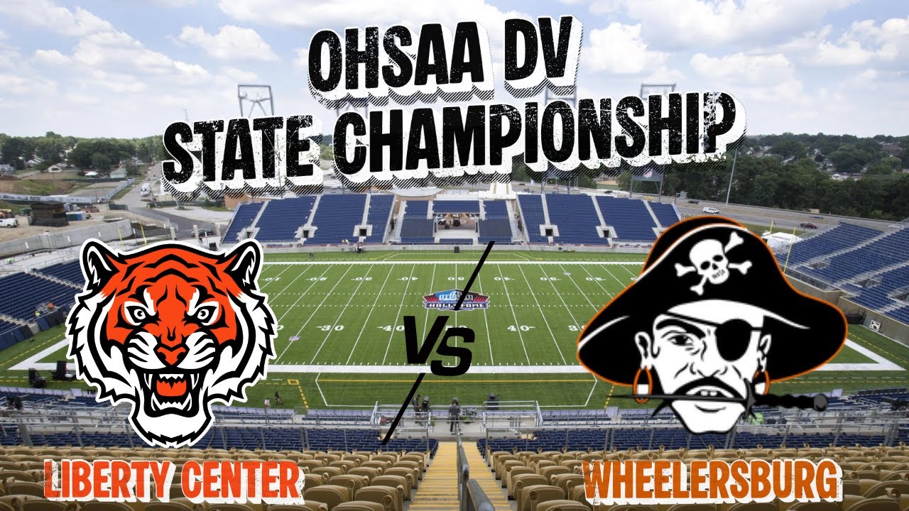 2025 OHSAA Div. V Football State Championship: Liberty Center vs. Wheelersburg