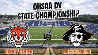 2025 OHSAA Div. V Football State Championship: Liberty Center vs. Wheelersburg