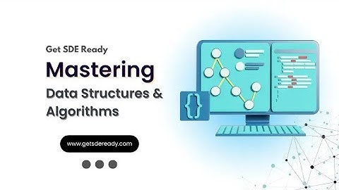 Get SDE Ready: Complete DSA Course with Live Classes, Mock Interviews & Placement Help