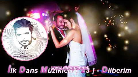 ✔ İlk Dans Müzikleri [ 23 ] - Çelik - Dİlberim  🤵👰💖