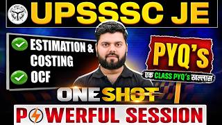 UPSSSC JE Civil Engineering Classes | Estimation &amp; Costing &amp; OCF PYQs One Shot | UPSSSC JE ONE SHOT