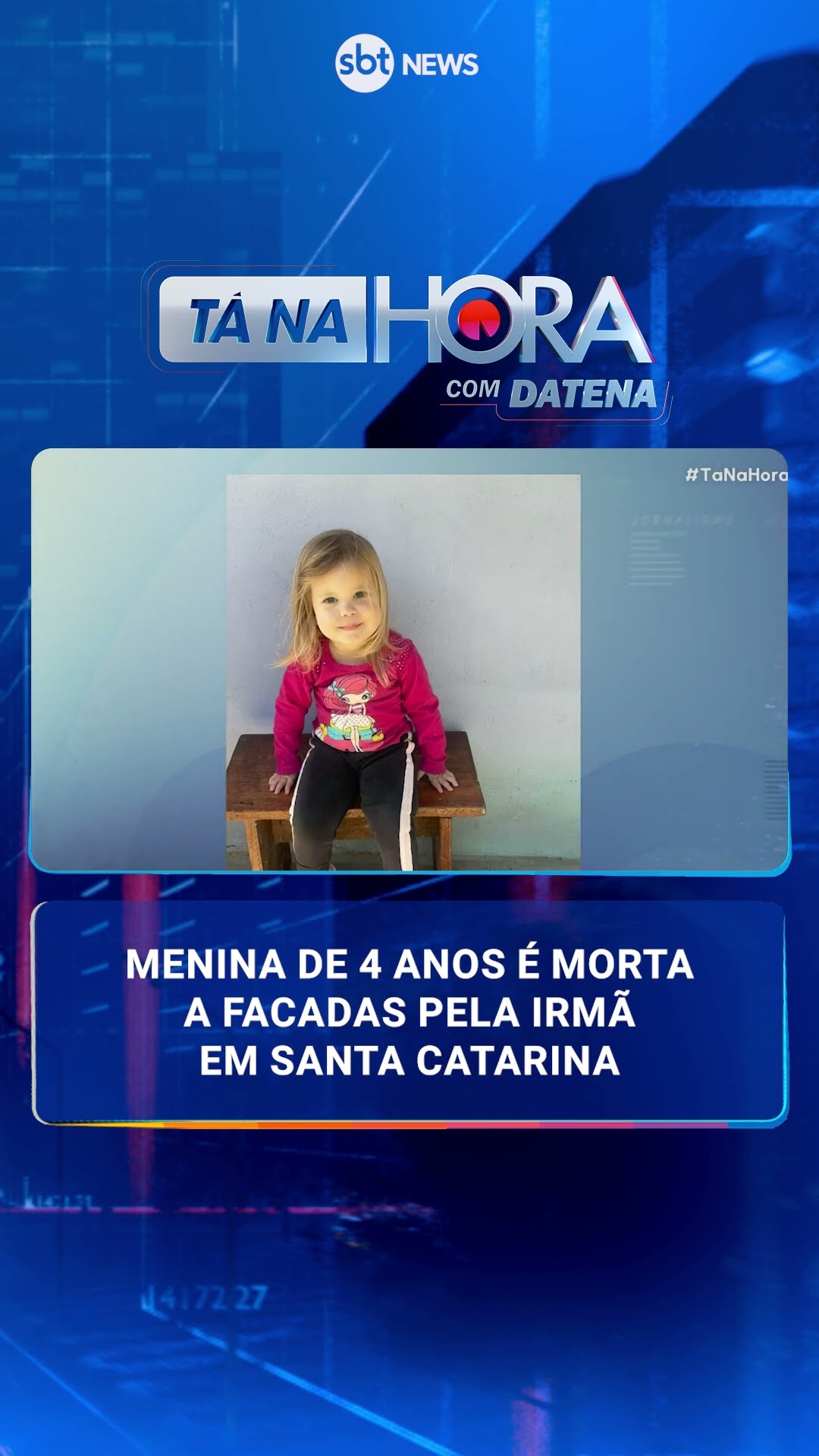 Menina de 4 anos é morta a facadas pela irmã em Santa Catarina