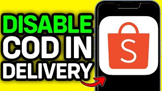 How To Disable COD in Shopee 2026 (EASY GUIDE)
