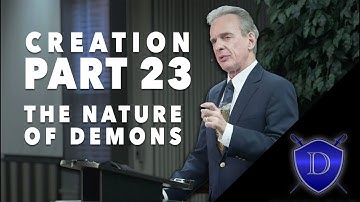 Doctrine of Creation Part 23: The Nature of Demons