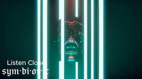 sym·bi·ot·ic - Listen Close (Official Music Video)