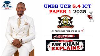 UNEB UCE S.4 ICT 2025 PAPER 1 | New Curriculum | Mr Khan Explains screenshot 3