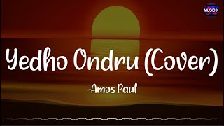 𝗬𝗲𝗱𝗵𝗼 𝗢𝗻𝗱𝗿𝘂 Cover - Amos Paul #YedhoOndruCover