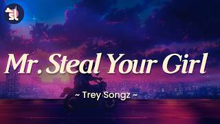 Download lagu Trey Songz - Mr. Steal your girl | Lyrics
