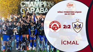 Araz-Naxçıvan 2:2 Qarabağ | Misli Premyer Liqası, 36-cı tur | İCMAL