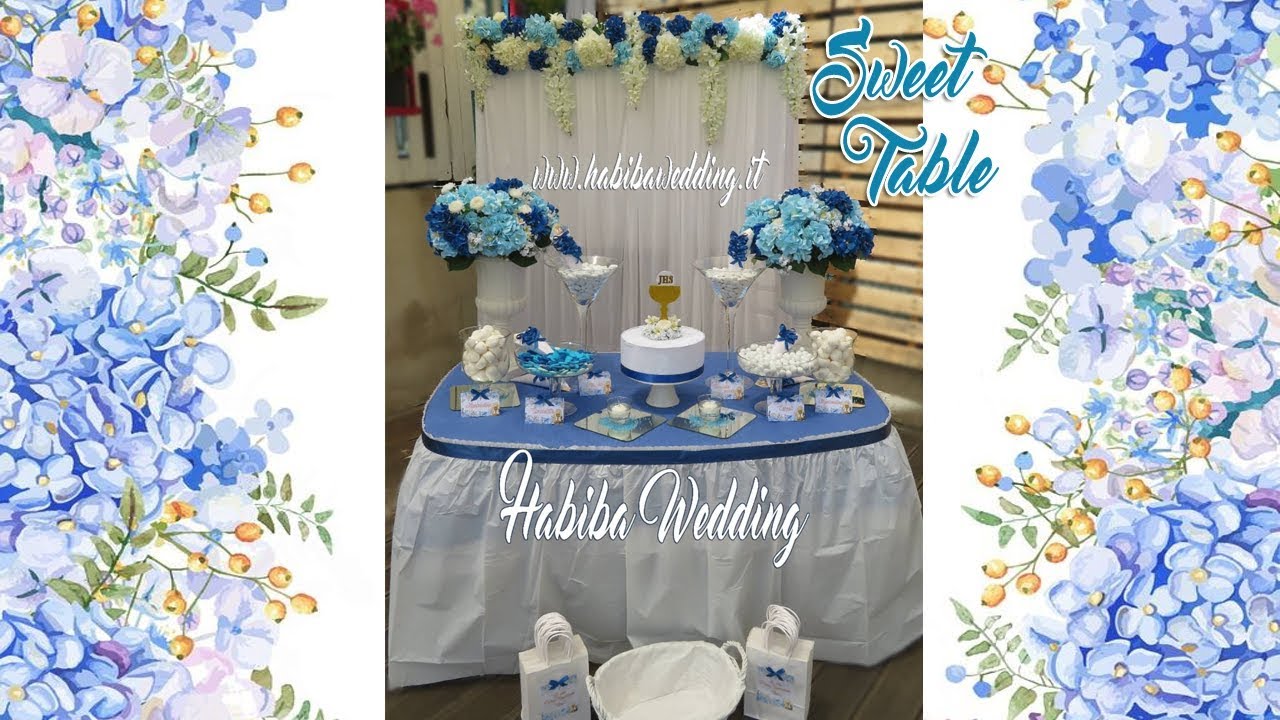 Allestimento Confettata Prima Comunione In Blu Blue Sweet Table Youtube