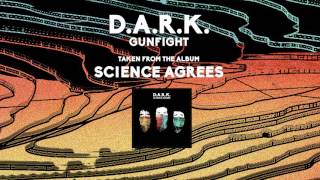 D.A.R.K. - Gunfight (Official Audio)