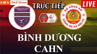 🔴TRỰC TIẾP BECAMEX BÌNH DƯƠNG VS CÔNG AN HÀ NỘI BÌNH LUẬN BÓNG ĐÁ V-LEAGUE 2023/24 - 17/05/2024