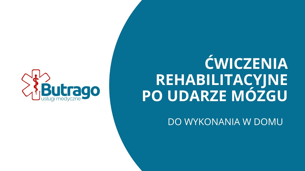 Udar mózgu - propozycje ćwiczeń usprawniających do wykonania w domu