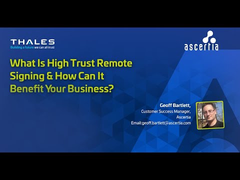 Ascertia discusses remote signing at the Thales Crypto Summit