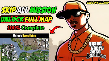 How to Skip all Mission & Unlock Full Map GTA SA | Unlock Map & Skip all Missions in GTA San Andreas