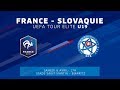 U19 TOUR ELITE Féminines : France - Slovaquie, mercredi 6 avril, 17h I FFF 2018-2019