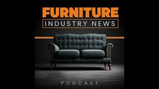 Furniture Trends: Imports Surge, GXO's Mixed Q4, Retail Challenges, Identity Revamp, Textile Outl...