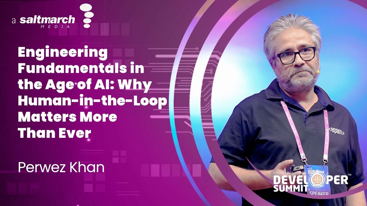 Engineering Fundamentals in the Age of AI: Why Human-in-the-Loop Matters More Than Ever- Perwez Khan