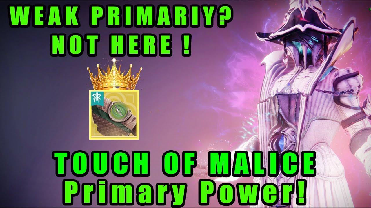 Destiny 2: How Touch of Malice Becomes a Primary King Right Now ! [Renegades]