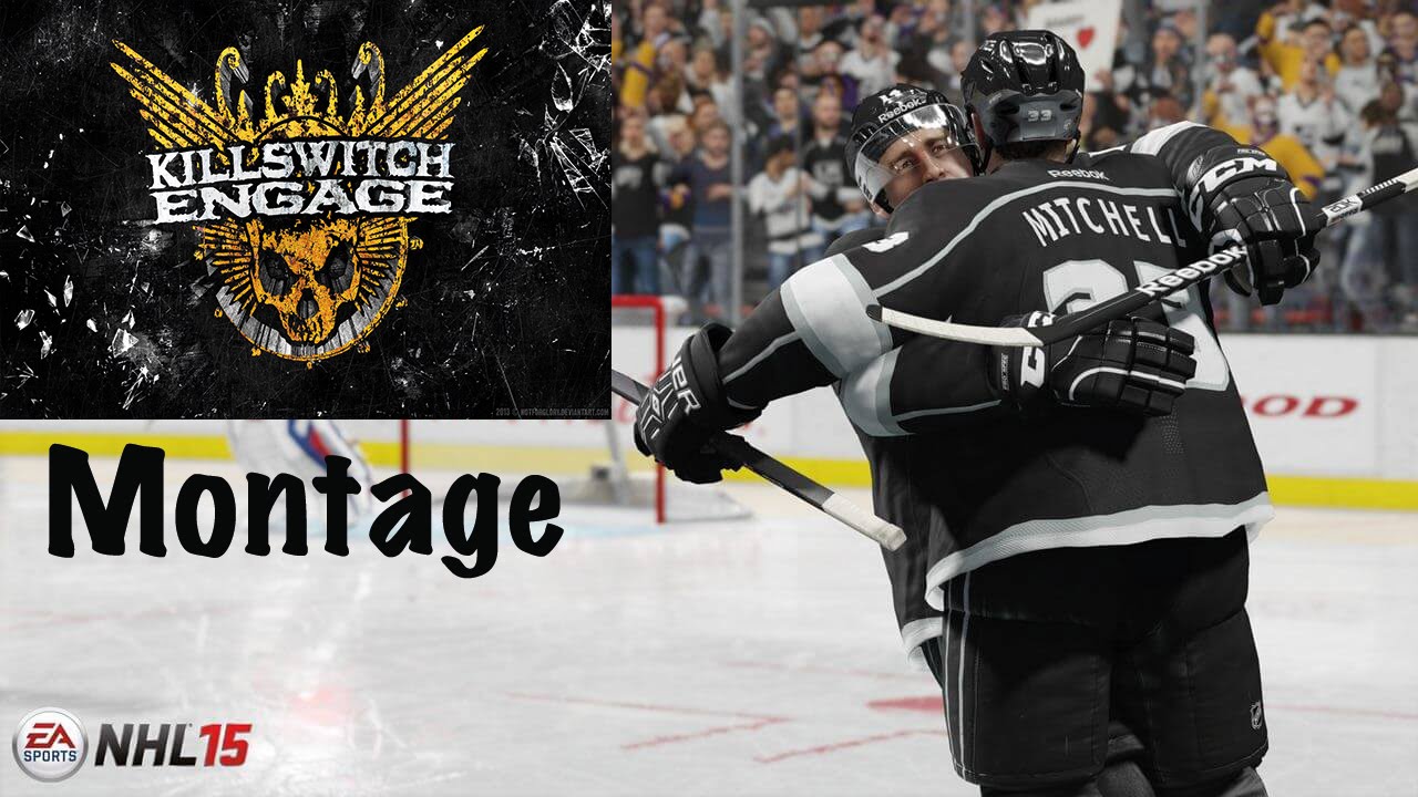 NHL 15 Montage ft Killswitch Engage