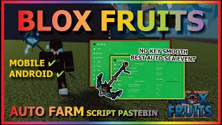 BLOX FRUITS Script Mobile UPDATE 21 AUTO FARM | BEST SEA EVENT FULLY | SMOOTH | RACE V4 (NO KEY) screenshot 3