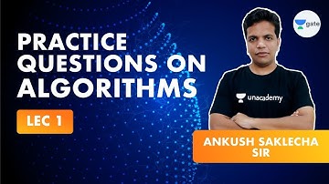 Practice Questions on Algorithms - 1 | Lec 1 | GATE 2021 CSE | Ankush Sir