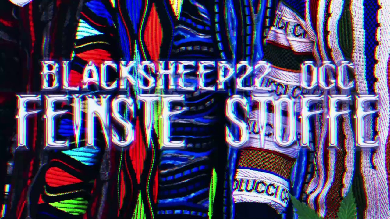 Blacksheep.dieyung22er x OGC22er - FEINSTE STOFFE (prod. by Gherah)