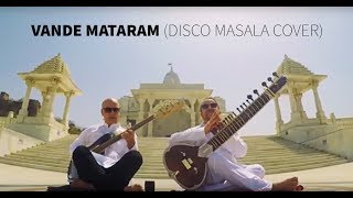 Vande Mataram (Disco Masala Cover)